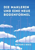 Cover: Die Maklerin und eine neue Bodenformel - BoD - Books on Demand