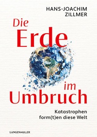 Abbildung von: Die Erde im Umbruch - LangenMüller