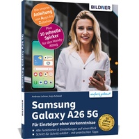 Abbildung von: Samsung Galaxy A26 5G - Für Einsteiger ohne Vorkenntnisse - BILDNER Verlag