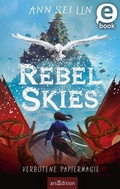 Cover: Rebel Skies - Verbotene Papiermagie (Rebel Skies 1) - arsEdition