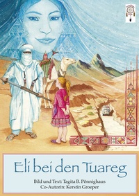 Abbildung von: Eli bei den Tuareg - TraumFänger Verlag