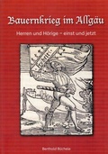 Cover: Bauernkrieg im Allg&auml;u - Verein z. Pflege v. Heimat u. Brauchtum