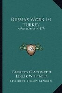 Abbildung von: Russia's Work In Turkey - Kessinger Publishing