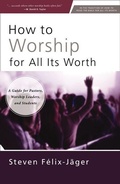 Cover: How to Worship for All Its Worth - Zondervan Academic