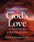 Cover: Encountering God's Love from Genesis to Revelation - HarperChristian Resources