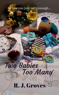 Cover: Two Babies Too Many - R.J. Groves