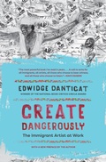 Cover: Create Dangerously - Princeton University Press