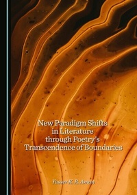 Abbildung von: New Paradigm Shifts in Literature through Poetry's Transcendence of Boundaries - Cambridge Scholars Publishing