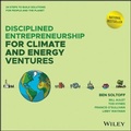 Cover: Disciplined Entrepreneurship for Climate and Energy Ventures - Wiley-Scrivener