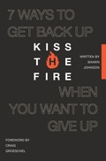 Cover: Kiss the Fire - Thomas Nelson Publishers