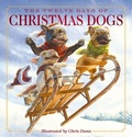 Cover: The Twelve Days of Christmas Dogs - Applesauce Press