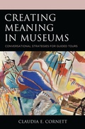 Cover: Creating Meaning in Museums - Rowman & Littlefield Publishers