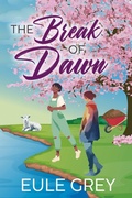 Cover: The Break of Dawn - NineStar Press, LLC