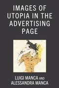 Cover: Images of Utopia in the Advertising Page - Lexington Books