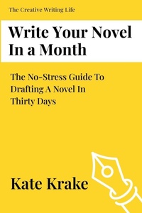 Enlarge image Cover: Write Your Novel In A Month - Krakenfire Media