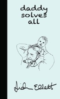Cover: Daddy Solves All - Aidan Elliott