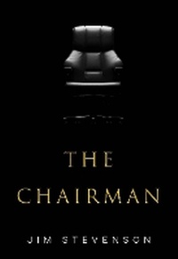 Enlarge image Cover: The Chairman - Olympia Publishers