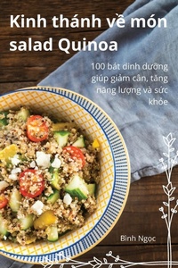 Abbildung von: Kinh thanh v? mon salad Quinoa - Binh Ng?c