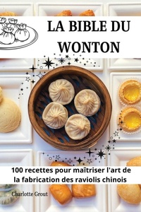 Abbildung von: La Bible Du Wonton - Northem New Project