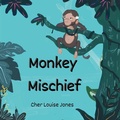 Cover: Monkey Mischief - Feisty Kids