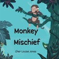 Cover: Monkey Mischief - Feisty Kids