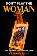 Cover: Don't Play the Woman Card - USA Publishing Hub