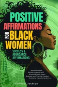 Cover: Positive Affirmations for Black Women - Adolpho Publishing LLC