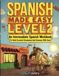 Cover: Spanish Made Easy Level 2 - Lingo Mastery