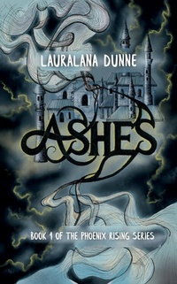 Enlarge image Cover: Ashes (The Phoenix Rising Series, #1) - Engen Books
