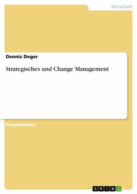 Abbildung von: Strategisches und Change Management - GRIN Verlag