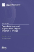 Cover: Deep Learning and Edge Computing for Internet of Things - MDPI AG