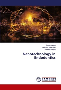 Enlarge image Cover: Nanotechnology in Endodontics - LAP Lambert Academic Publishing