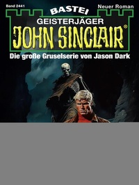 Abbildung von: John Sinclair 2441 - Bastei Lübbe