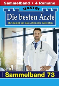 Abbildung von: Die besten Ärzte - Sammelband 73 - Bastei Lübbe