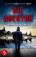 Cover: Die Agentur - dp Verlag
