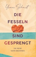 Cover: Die Fesseln sind gesprengt - Buchschmiede