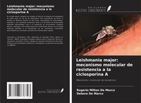 Abbildung von: Leishmania major: mecanismo molecular de resistencia a la ciclosporina A - Ediciones Nuestro Conocimiento