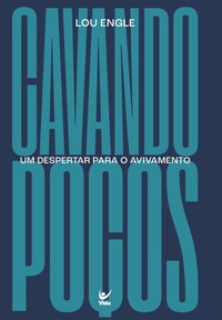 Enlarge image Cover: Cavando Poços - Editora Vida