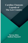 Cover: Carolina Chansons; Legends of the Low Country - Alpha Editions