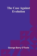 Cover: The Case Against Evolution - Alpha Editions