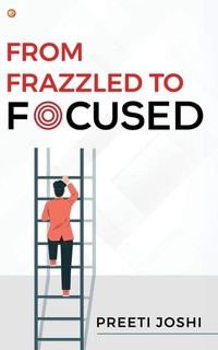 Abbildung von: From Frazzled To Focused - Unknown