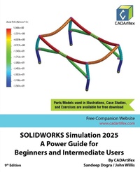 Abbildung von: SOLIDWORKS Simulation 2025: A Power Guide for Beginners and Intermediate Users (Edition9) - Unknown