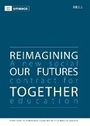 Cover: Reimagining Our Futures Together - Brill