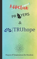Cover: Addiction, Prayers & TRUhope - Fernando Ruiz