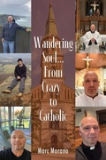 Cover: Wandering Soul...From Crazy to Catholic - St Benedict Joseph Labre Press