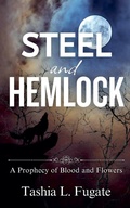 Cover: Steel and Hemlock - Tashia L. Fugate