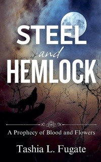 Enlarge image Cover: Steel and Hemlock - Tashia L. Fugate