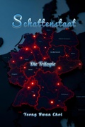 Cover: Schattenstaat: Die Trilogie - Yeong Hwan Choi