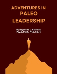 Abbildung von: Adventures in Paleo Leadership - Raymond Newkirk
