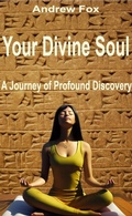 Cover: Your Divine Soul - andrew fox